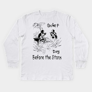 Quiet Before the Storm Kids Long Sleeve T-Shirt